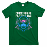 Id Rather Be Playing Tag VR Gaming T-Shirt
