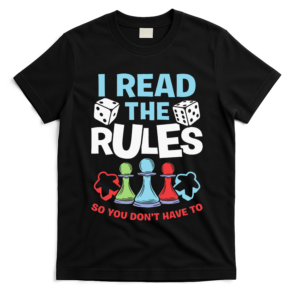 I Read The Rules Board Dice Chess Board Gaming Board Gamers T-Shirt