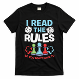 I Read The Rules Board Dice Chess Board Gaming Board Gamers T-Shirt