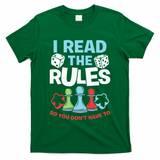 I Read The Rules Board Dice Chess Board Gaming Board Gamers T-Shirt