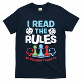 I Read The Rules Board Dice Chess Board Gaming Board Gamers T-Shirt