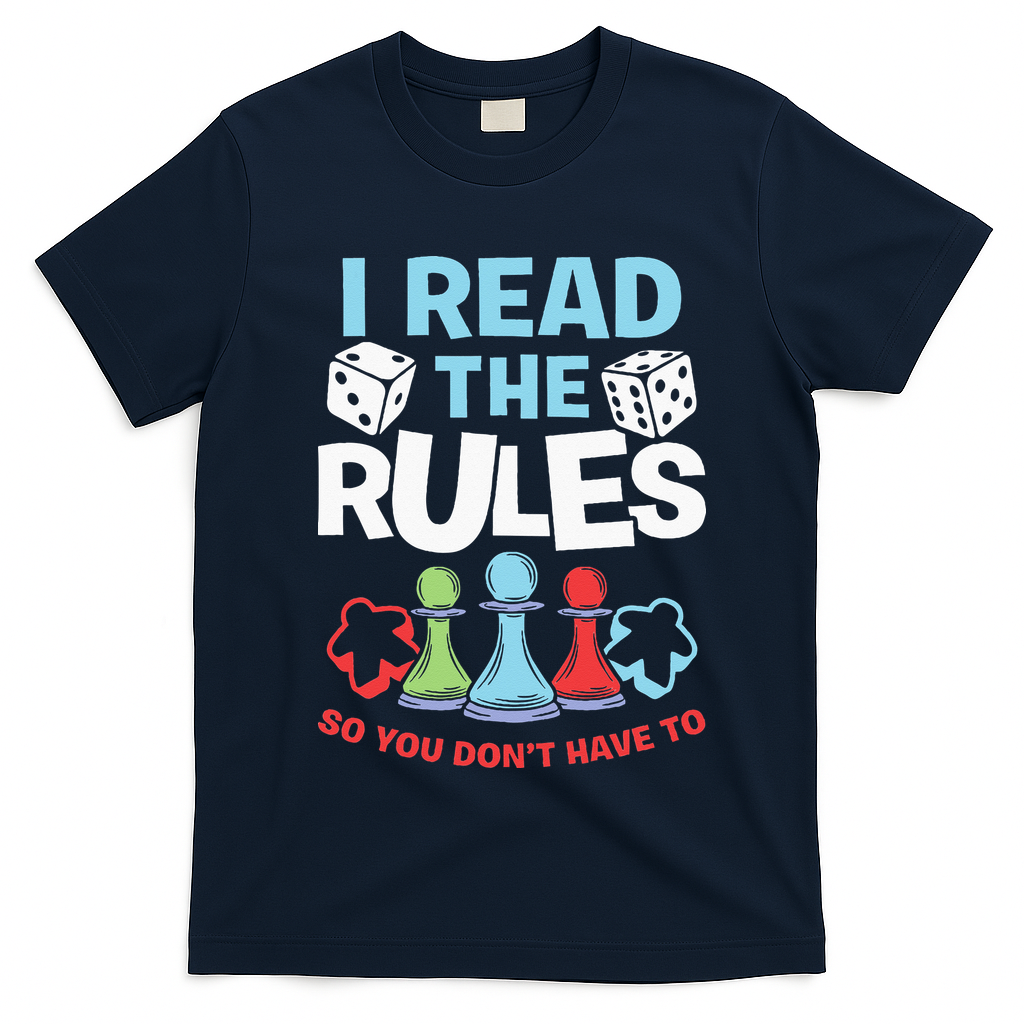 I Read The Rules Board Dice Chess Board Gaming Board Gamers T-Shirt