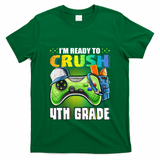 Im Ready To Crush 4th Grade Back To School Video Game Boy T-Shirt