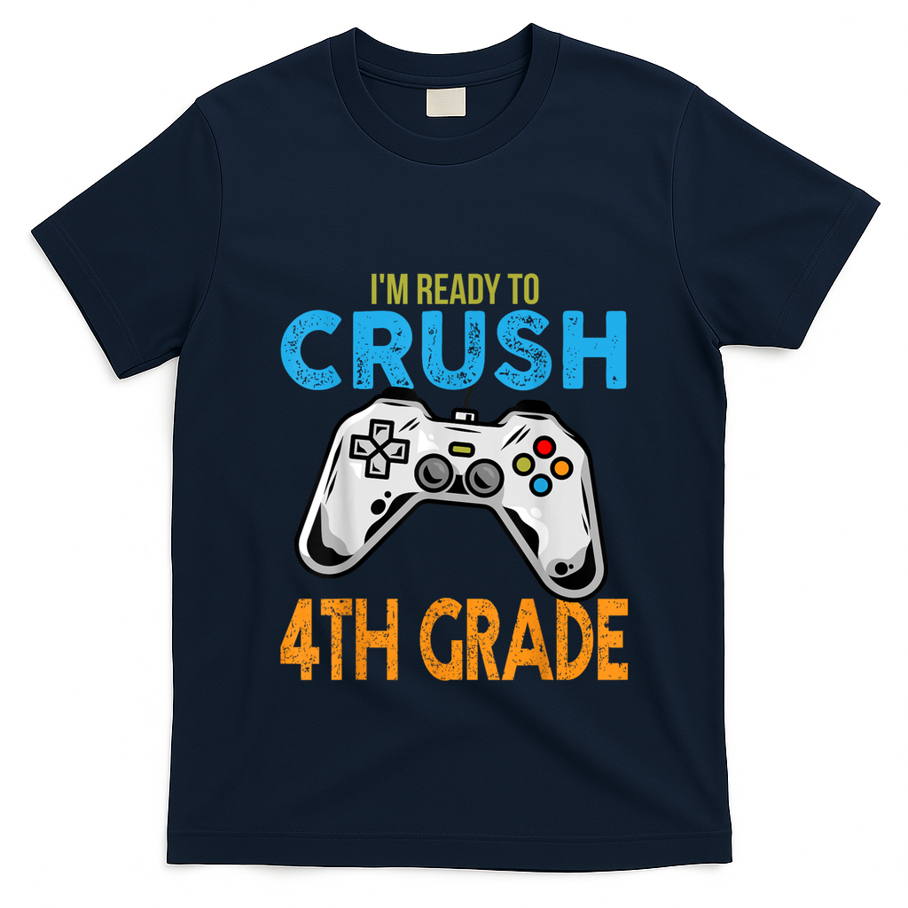 Im Ready To Crush 4th Grade Video Game Back To School T-Shirt