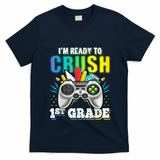 Im Ready To Crush 1st Grade Back To School Video Game Boy T-Shirt