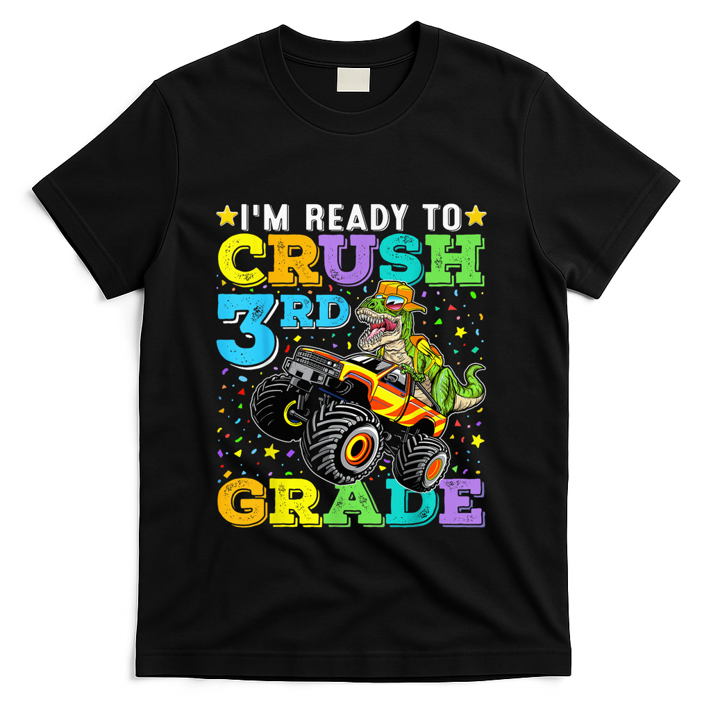 I'm Ready To Crush 3rd Grade Monster Truck Dinosaur Boy T-Shirt - Black