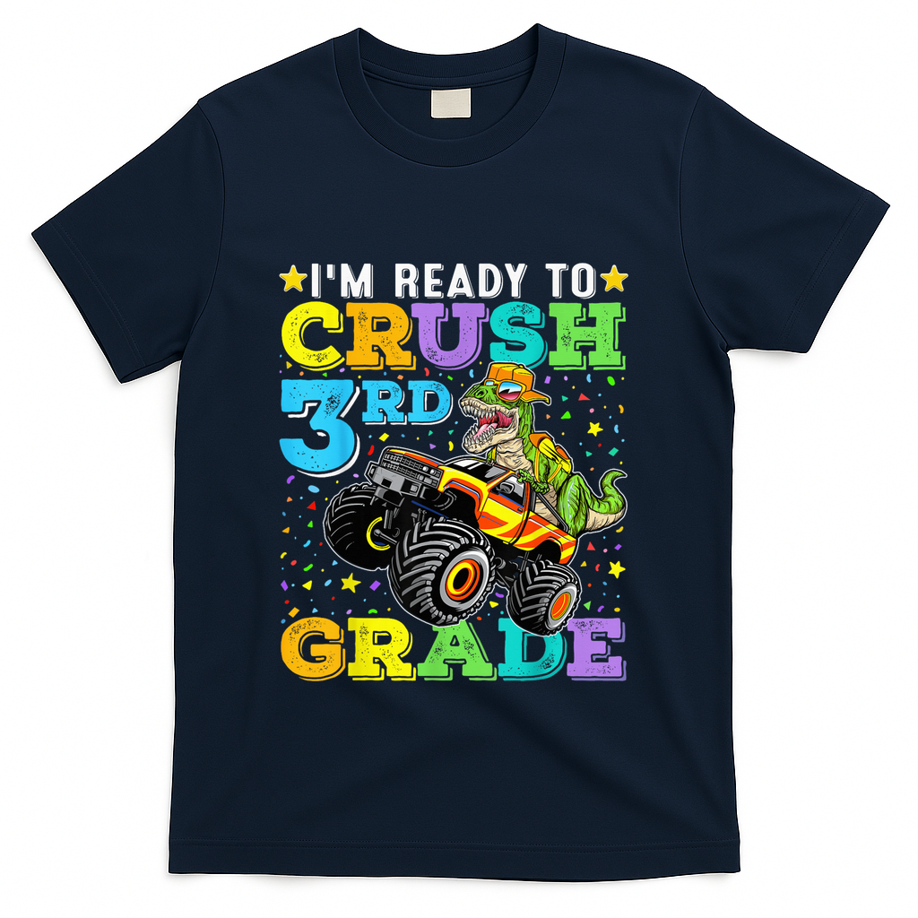 I'm Ready To Crush 3rd Grade Monster Truck Dinosaur Boy T-Shirt - Navy