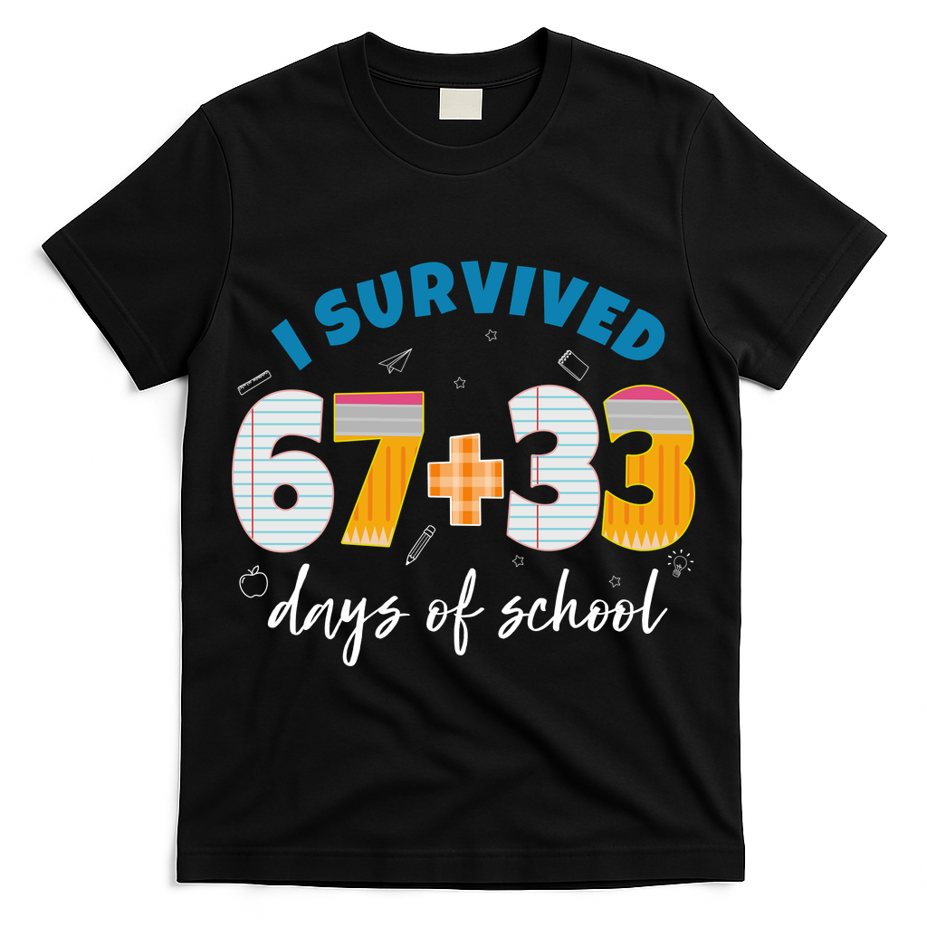 I Survived 67 33 Days Of School For Teacher Students 100th Day T-Shirt