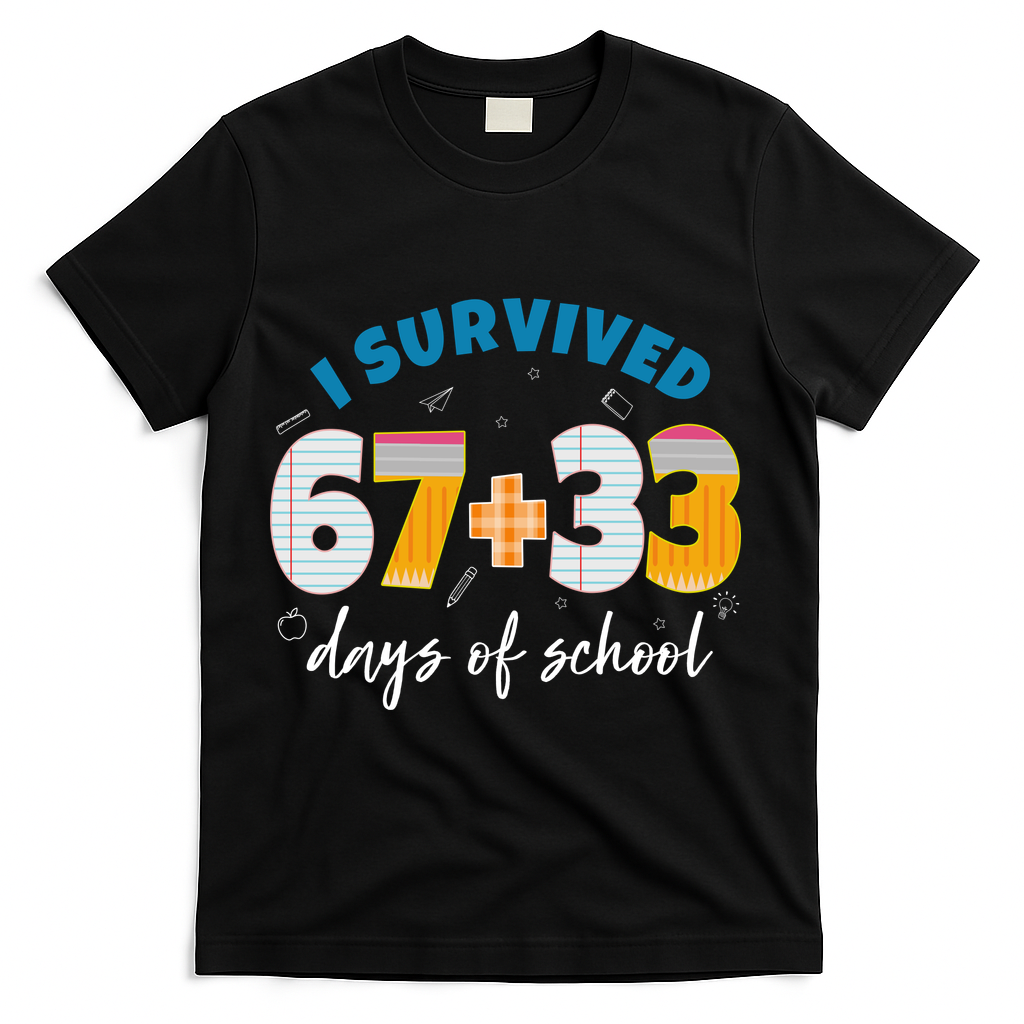 I Survived 67 33 Days Of School For Teacher Students 100th Day T-Shirt - Black