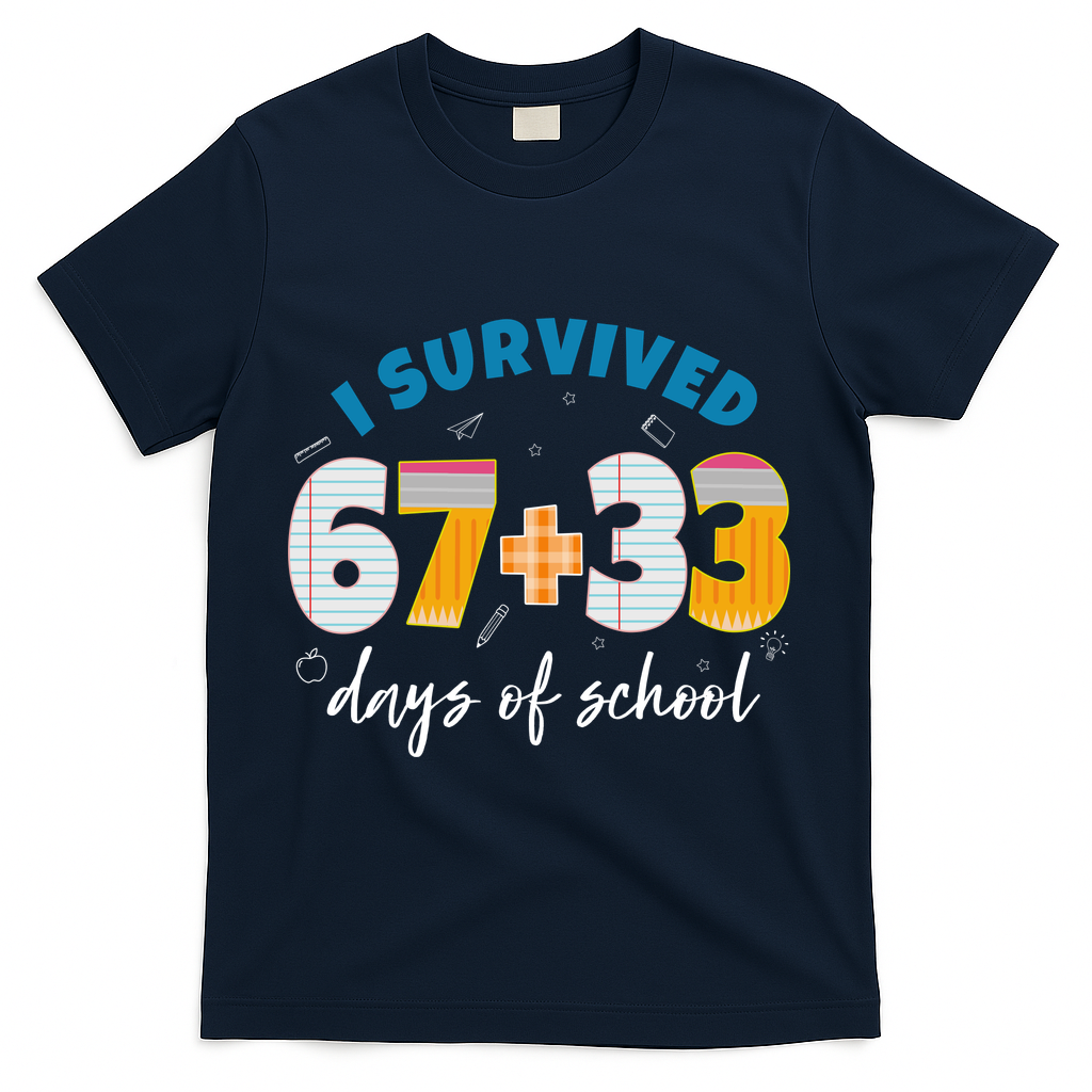 I Survived 67 33 Days Of School For Teacher Students 100th Day T-Shirt - Navy