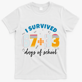 I Survived 67 33 Days Of School For Teacher Students 100th Day T-Shirt - White