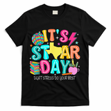 It's Staar Day Testing Day Exam Teachers State Testing Women T-Shirt - Black