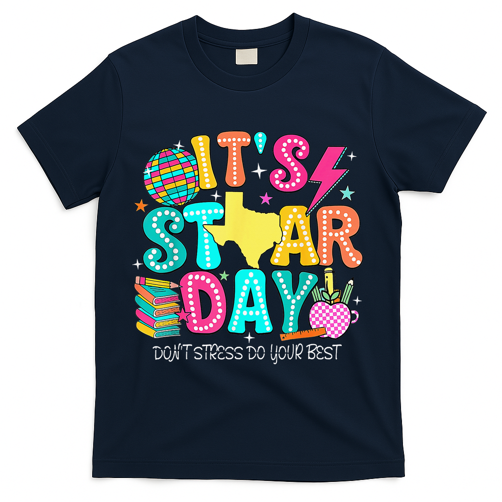 It's Staar Day Testing Day Exam Teachers State Testing Women T-Shirt - Navy