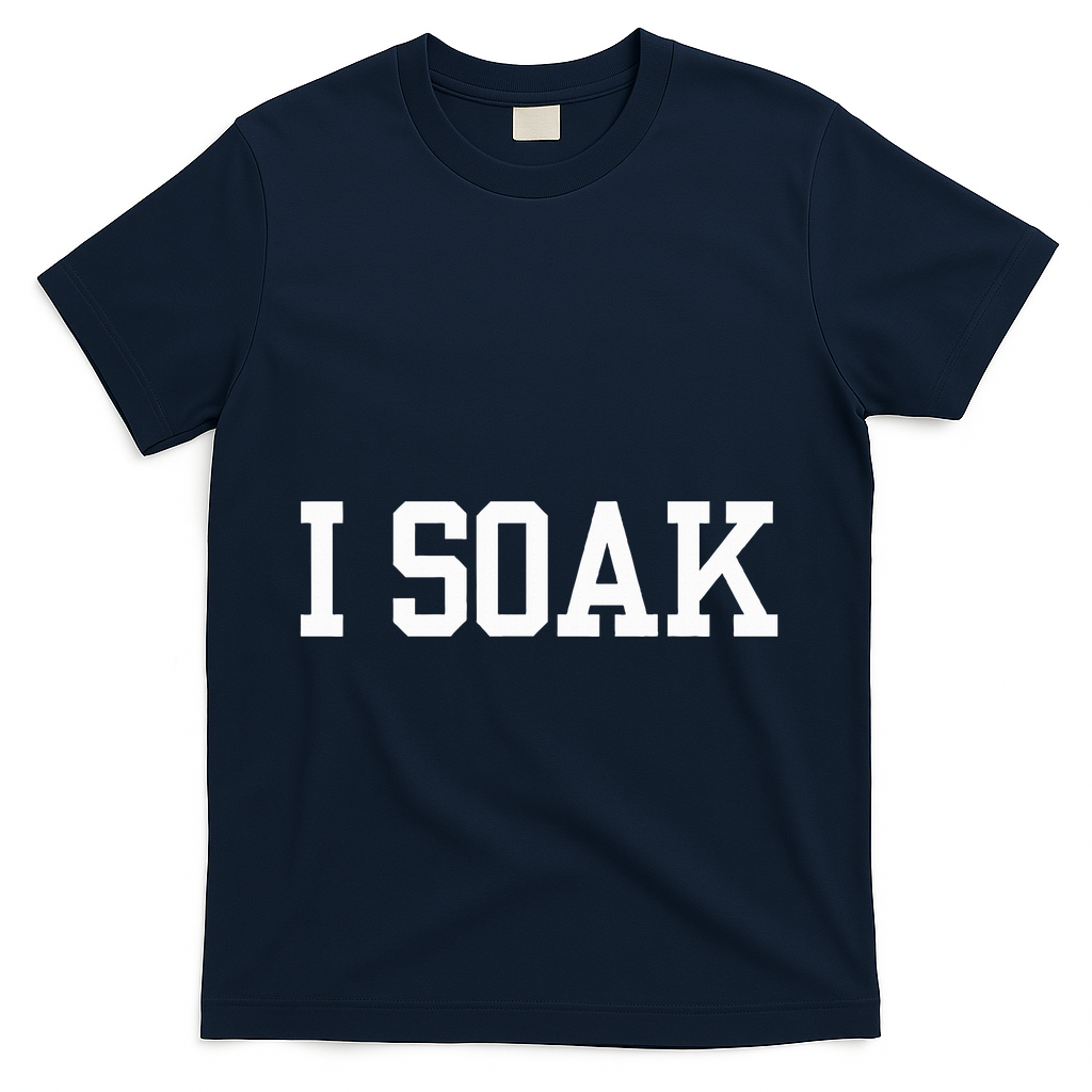 I Soak Funny Summer Day T-Shirt - Navy