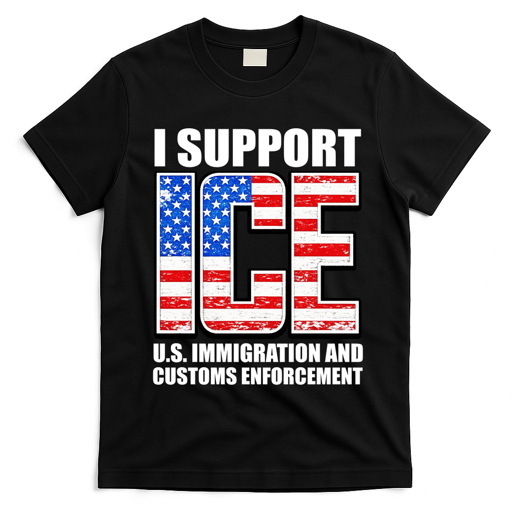 I Support ICE US Immigration And Customs Enforcement T-Shirt