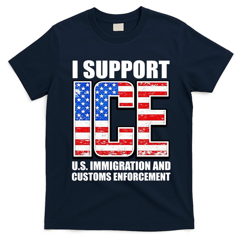 I Support ICE US Immigration And Customs Enforcement T-Shirt