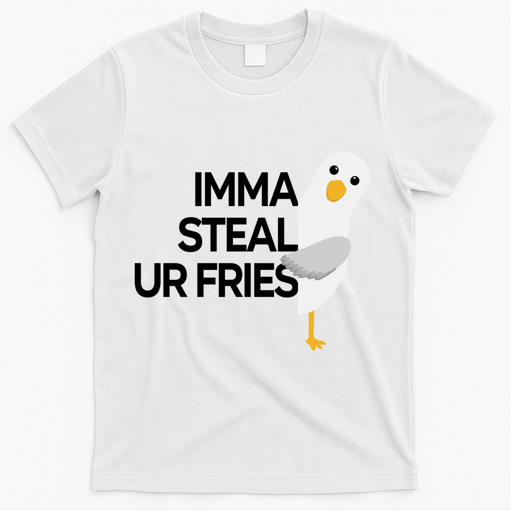 Imma Steal Ur Fries T-Shirt - White