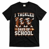 I Tackled 100 Days Of School 100th Day Football T-Shirt