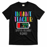 Infant Teacher Summer Recharge Required Last Day Of School T-Shirt - Black