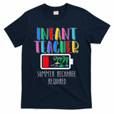 Infant Teacher Summer Recharge Required Last Day Of School T-Shirt - Navy