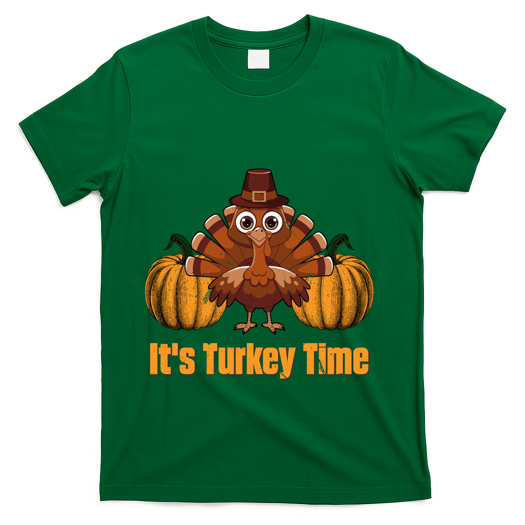 Its Turkey Time Thanksgiving Party Turkey Day Reunion Autumn Cool Gift T-Shirt - Green