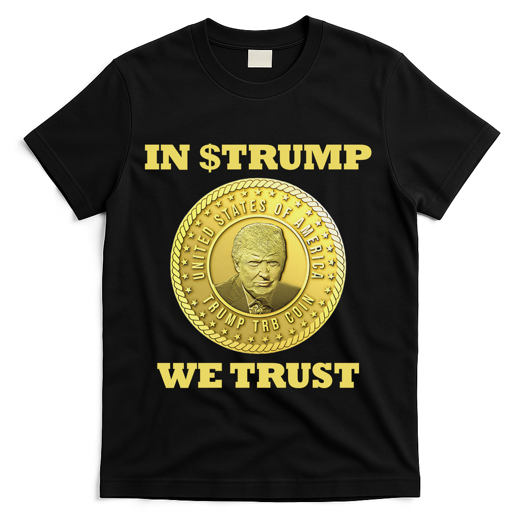 In $Trump We Trust Meme Coin T-Shirt - Black