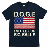 I Voted For Big Balls Doge T-Shirt - Navy Blue