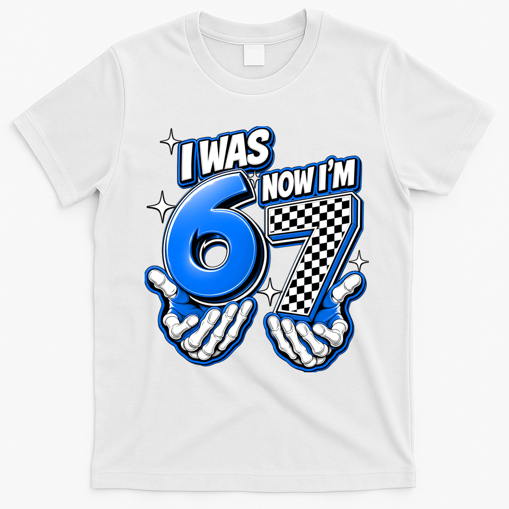 I Was 6 Now Im 7 Birthday 67 7th Birthday T-Shirt - White