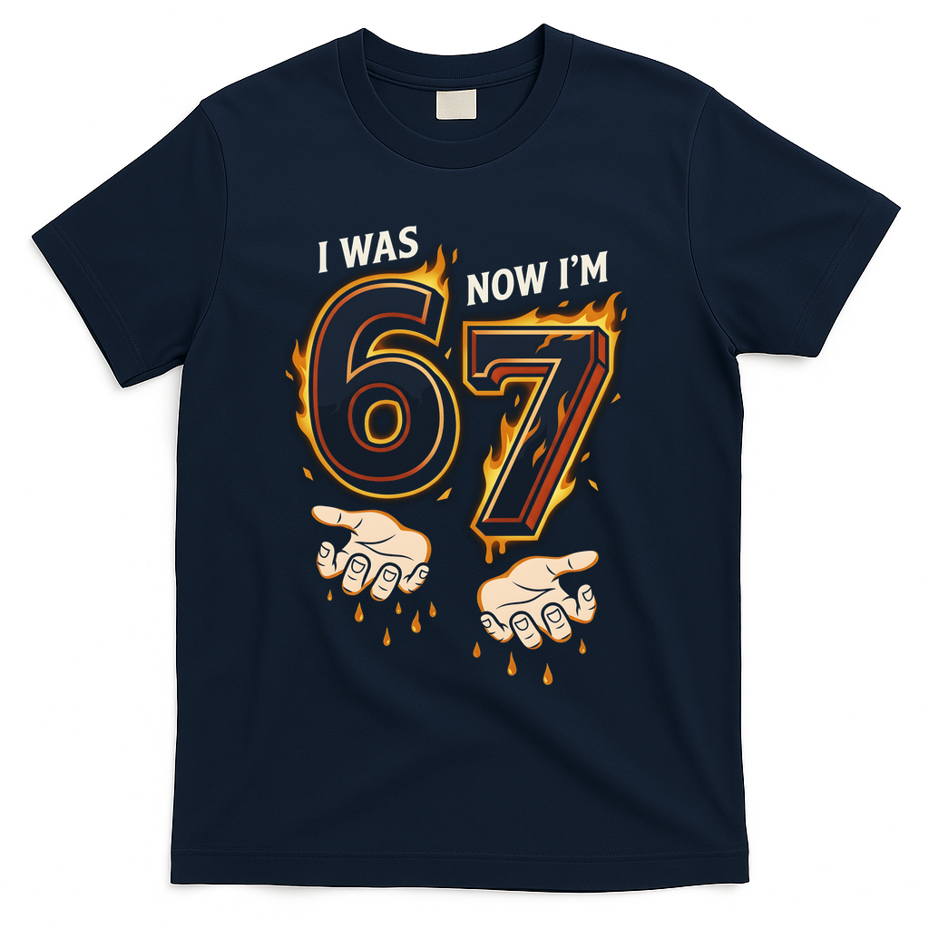 I Was 6 Now I'm 7 Meme Six Seven 67 Cartoon Hands Funny T-Shirt - Navy