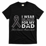 I Wear Black For My Dad Melanoma Awareness Warrior T-Shirt