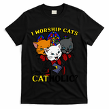 I Worship Cats Does That Make Me Catholic Funny Cat Lovers T-Shirt