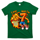 I Was I Was 6 Now I'm 7 Basketball 67 Birthday  T-Shirt