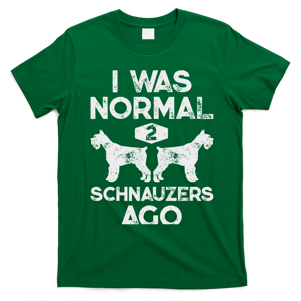 I Was Normal 2 Schnauzers Ago Funny Dog Lover Women T-Shirt - Irish Green