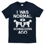 I Was Normal 2 Schnauzers Ago Funny Dog Lover Women T-Shirt - Navy Blue