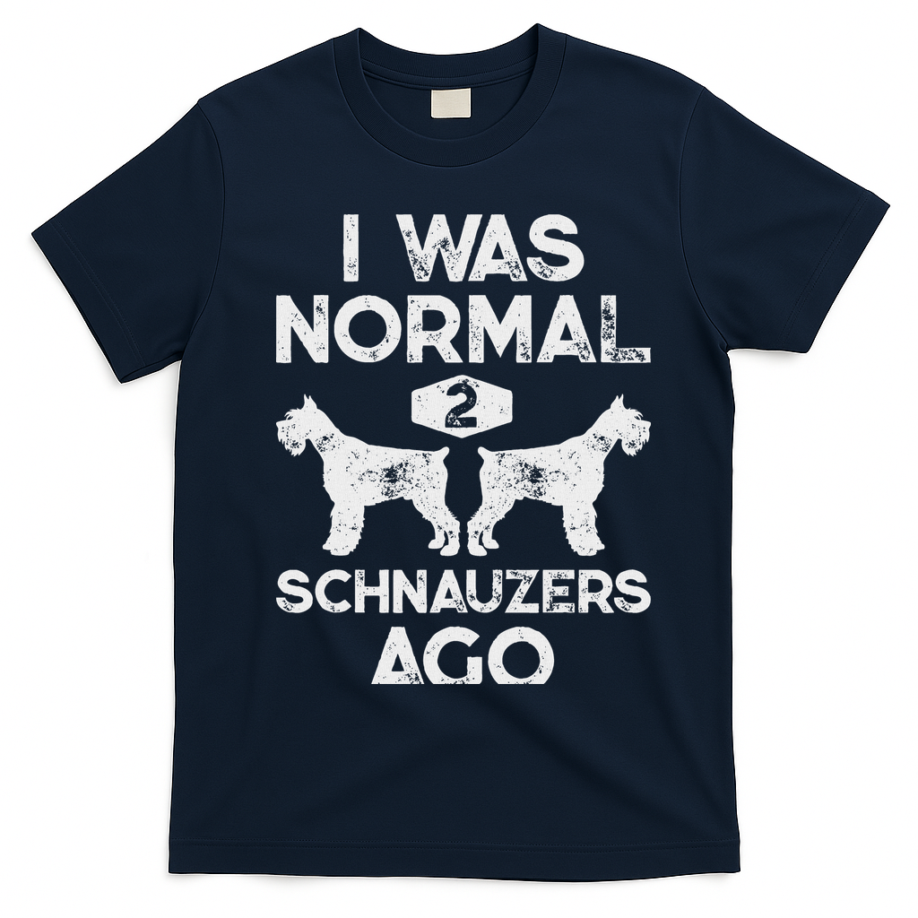 I Was Normal 2 Schnauzers Ago Funny Dog Lover Women T-Shirt - Navy Blue
