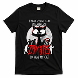 I Would Push You Zombies Cats Zombie Cat Cute Black Cat T-Shirt