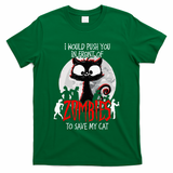 I Would Push You Zombies Cats Zombie Cat Cute Black Cat T-Shirt