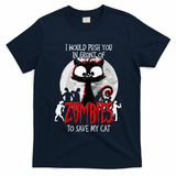 I Would Push You Zombies Cats Zombie Cat Cute Black Cat T-Shirt