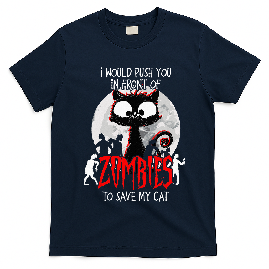 I Would Push You Zombies Cats Zombie Cat Cute Black Cat T-Shirt