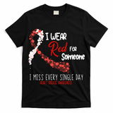 I Wear Red For Someone Heart Disease Awareness T-Shirt