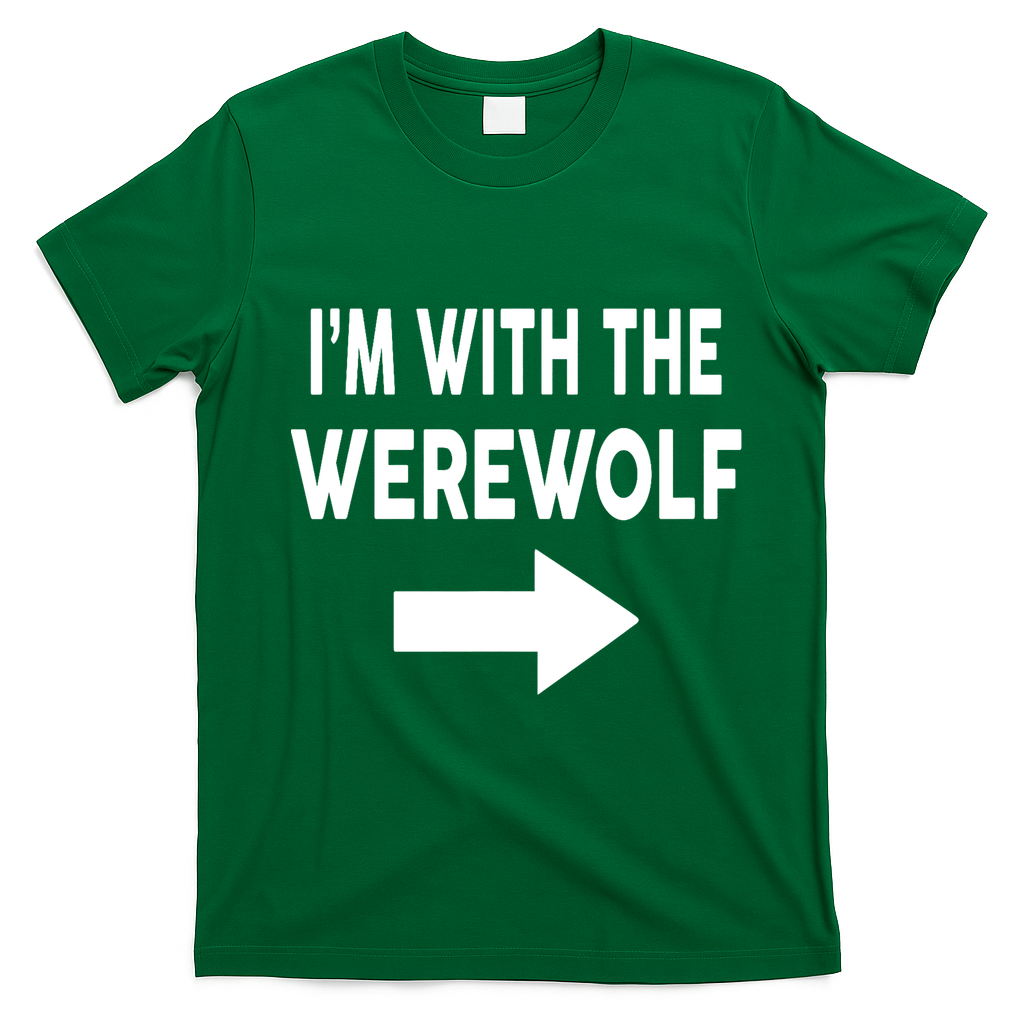 IM With The Werewolf Halloween Costume T-Shirt - Irish Green