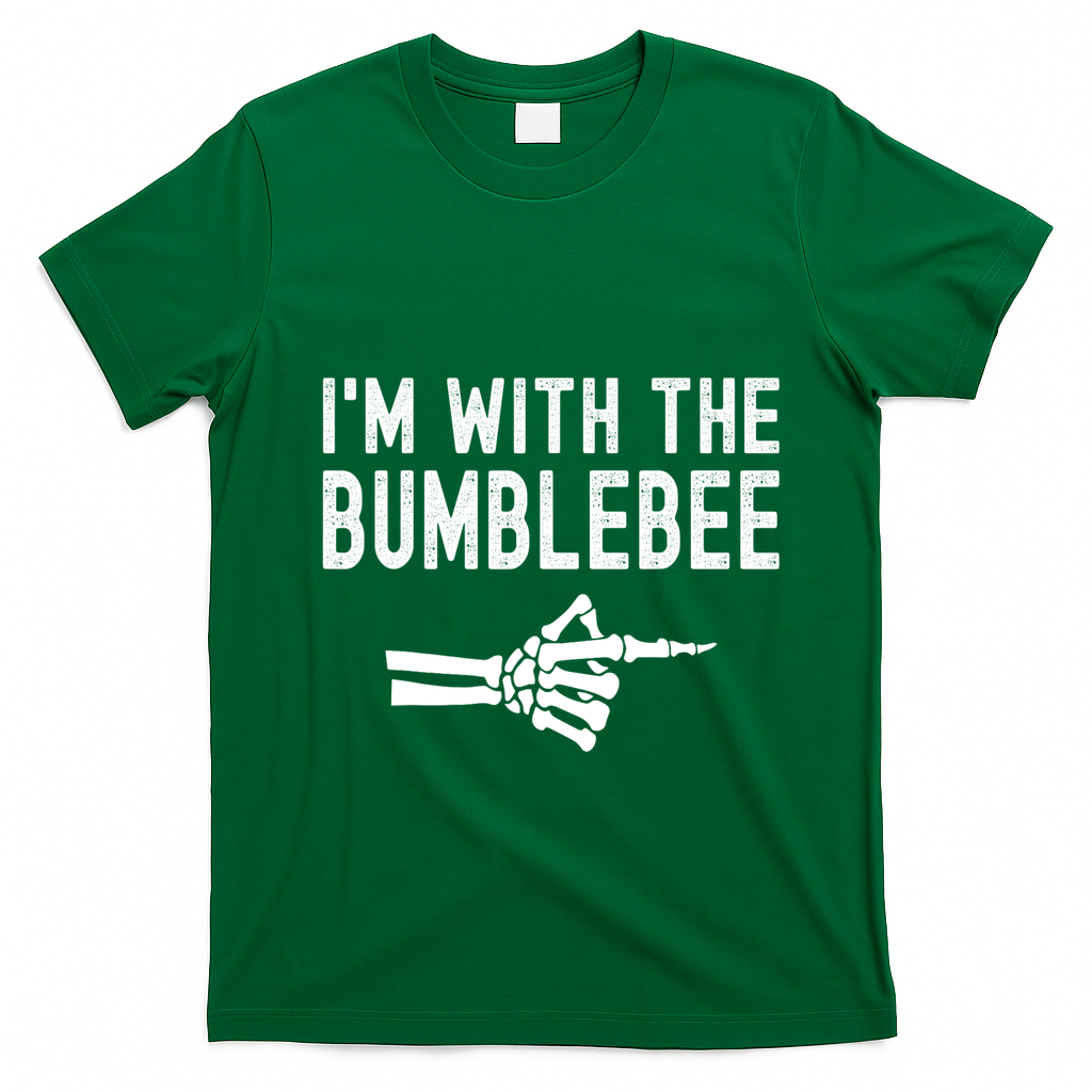 IM With The Bumblebee Funny Skeleton Halloween Couples T-Shirt - Irish Green