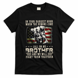 In Your Darkest Ho Ur When The Demons Come Call On Me T-Shirt - Black