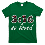 John 316 Jesus Saves Christian Bible Verse Faith T-Shirt