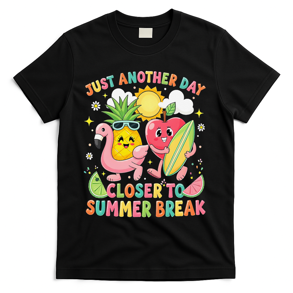 Just Another Day Closer To Summer Break Teacher T-Shirt - Black