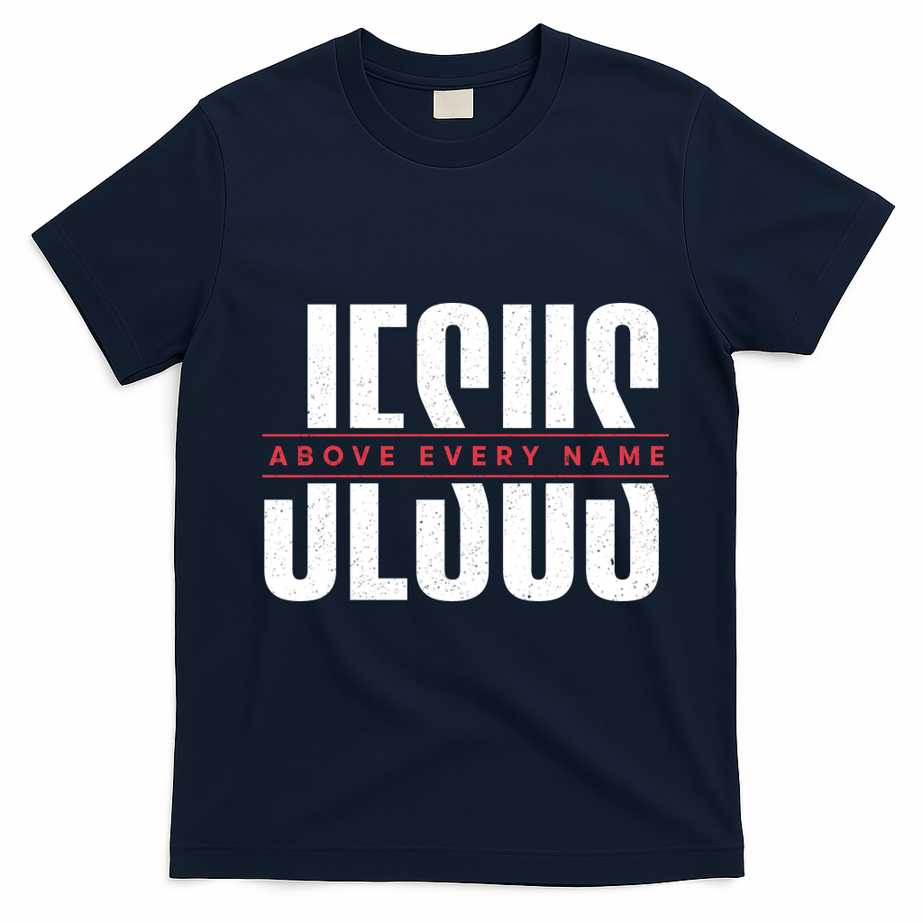 Jesus Above Every Name Inspirational Faith Lovers T-Shirt - Navy Blue