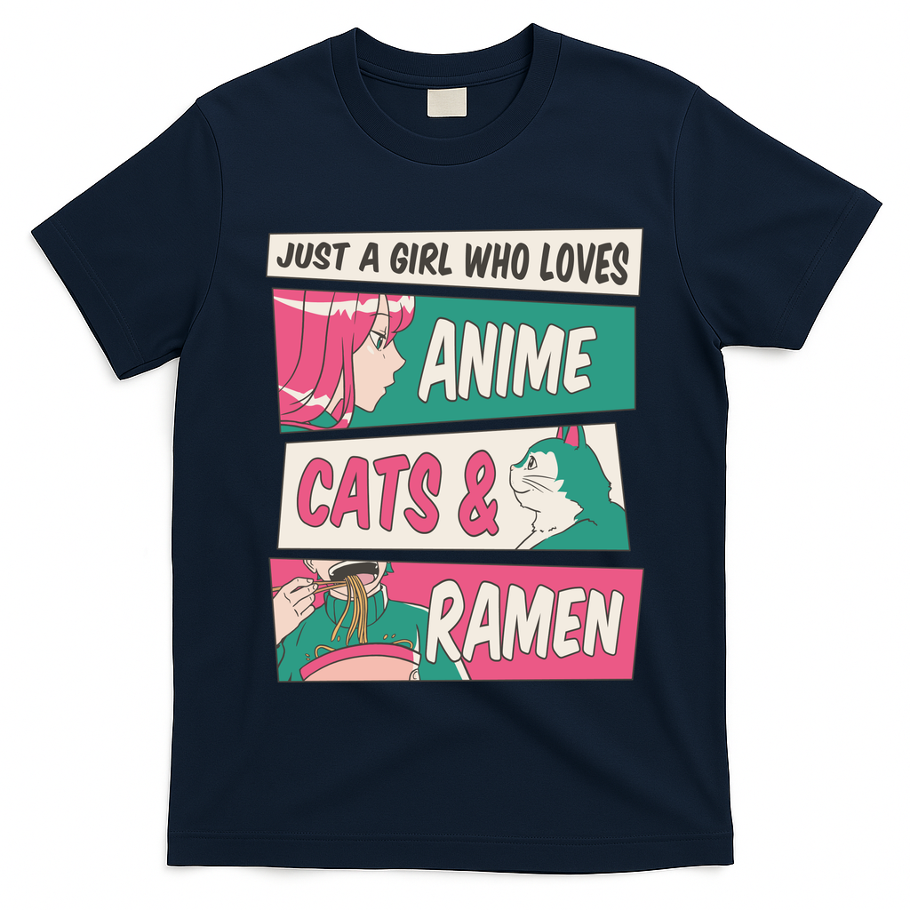 Just A Girl Who Loves Anime Cats And Ramen T-Shirt