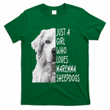Just A Girl Who Loves Maremma Sheepdog T-Shirt
