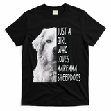 Just A Girl Who Loves Maremma Sheepdog T-Shirt - Black