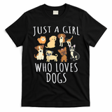 Just A Girl Who Loves Dogs Funny Puppy Gift T-Shirt - Black